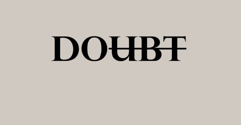 Forwarders - Motivational simple inscription against doubts